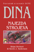 Dina - Najezda Strojeva