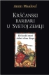 Kršćanski barbari u svetoj zemlji